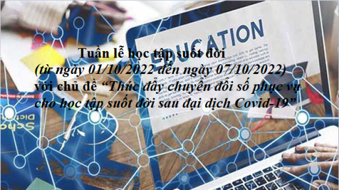 Tuần lễ hưởng ứng học tập suốt đời (Từ ngày 01/10/2022 đến ngày 07/10/2022)