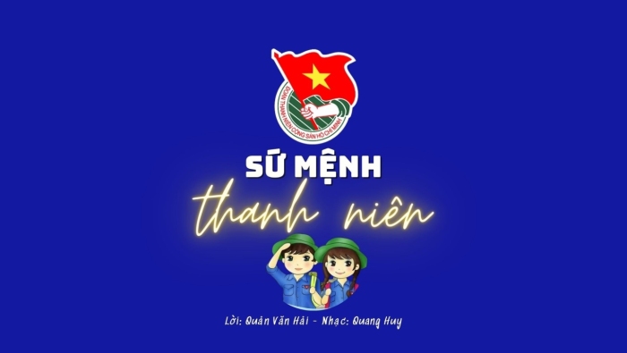 Ca khúc: Sứ mệnh Thanh niên